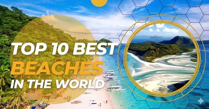 10 Most Beautiful Beaches in the World You Must Visit in 2026