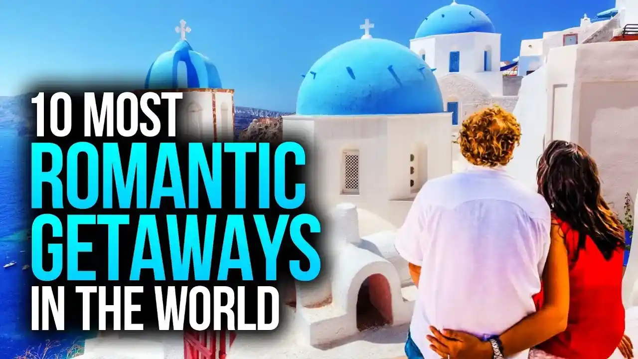 10 Most Romantic Travel Destinations for Couples Around the World (Perfect for Honeymoons & Getaways)